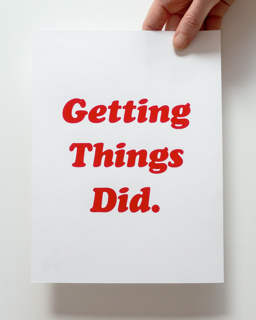 Getting Things Did — Mini 18x24cm Silkscreen Print